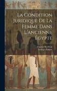 La condition juridique de la femme dans l'ancienne Égypte