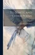 Yo Semite and Other Poems, Volume 17