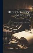 Recollections of my Life, Volume 3