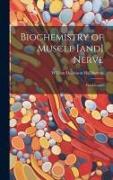 Biochemistry of Muscle [and] Nerve, ten Lectures