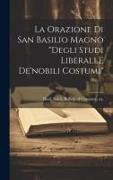 La orazione di san Basilio Magno "Degli studi liberali e de'nobili costumi"