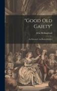 "Good old Gaiety": An Historiette and Remembrance