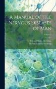 A Manual of the Nervous Diseases of man, Volume 2