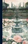 Poetical Trifles, or Thoughts in Verse