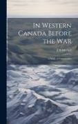 In Western Canada Before the war, a Study of Communities