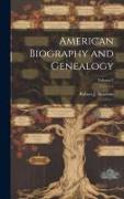American Biography and Genealogy, Volume 2