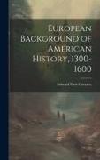 European Background of American History, 1300-1600