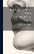 Diseases of the Upper Respiratory Tract, the Nose, Pharynx [and] Larynx