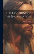 The Doctrine of the Incarnation