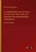 Les aventures de Don Juan de Vargas, racontées par lui-même, Traduites de l'espagnol sur le manuscrit inédit par Charles Navarin