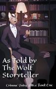 As Told By The Wolf Storyteller