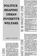 Politics Shaping Urban Poverty's Welfare