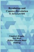 Revolution and Counter-Revolution, Or, Germany in 1848