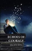 Echoes of Courage
