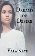 Dreams of Desire