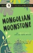 The Mongolian Moonstone