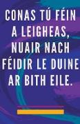 Conas tú Féin a Leigheas, Nuair Nach Féidir le Duine ar Bith Eile
