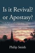 Is it Revival? or Apostasy?