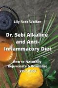 Dr. Sebi Alkaline and Anti-Inflammatory Diet