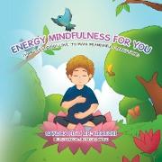 Energy Mindfulness for You