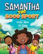 Samantha the Good Sport
