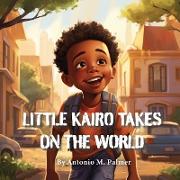 Little Kairo Takes On The World