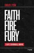Faith Fire Fury