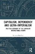 Capitalism, Dependency and Ultra-Imperialism