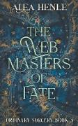 The Webmasters of Fate