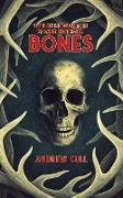 Bones