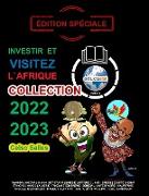 INVESTIR ET VISITEZ L'AFRIQUE - COLLECTION 2022 - 2023 - Celso Salles - Édition Spéciale