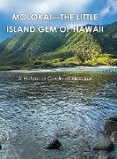 Molokai - the Little Island Gem of Hawaii