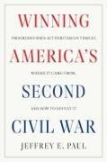 Winning America's Second Civil War