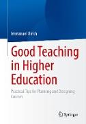Good Teaching in Higher Education