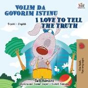 I Love to Tell the Truth (Serbian English Bilingual Children's Book - Latin Alphabet)