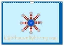 Lighthouse lights my way (Wall Calendar 2024 DIN A4 landscape), CALVENDO 12 Month Wall Calendar