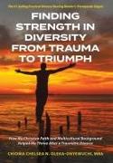 Finding Strength in Diversity From Trauma to Triumph