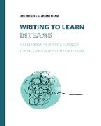 Writing to Learn in Teams