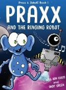 Praxx and the Ringing Robot