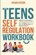 The Teens Self-Regulation Workbook