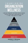 Championing Organization Wellness