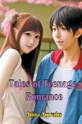 Tales of Teenage Romance