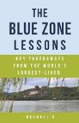 The Blue Zone Lessons