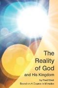The Reality of God and His Kingdom