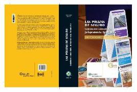 Las pólizas de seguro : legislación comentada, jurisprudencia, formularios