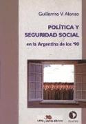 Política y seguridad social en la Argentina de los '90