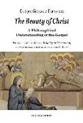 The beauty of Christ : a philosophical understanding of the gospel