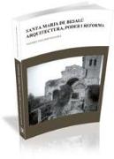 Santa Maria de Besalú : arquitectura, poder i reforma (segles X-XII)
