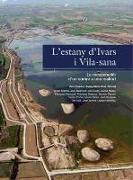 L'estany d'Ibars i Vila-Sana : la recuperació d'un somni a una realitat