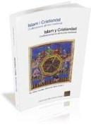 Islam i cristiandat : civilitzacions al món medieval = Islam y cristiandad : civilizaciones en el mundo medieval